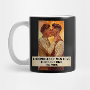 Chronicles of Men Love Through Time, The 1940's Mug